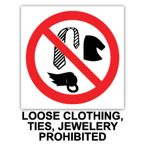 Loose Clothing, Ties & Jewellery Prohibited